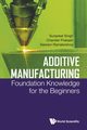 ADDITIVE MANUFACTURING, SUNPREET SINGH CHANDER PRAKASH & SEERAM