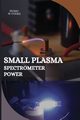 Small Plasma Spectrometer Power, M. Cooke Henry