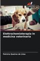 Elettrochemioterapia in medicina veterinaria, Queiroz de Lima Patrcia