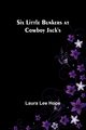 Six little Bunkers at Cowboy Jack's, Hope Laura Lee