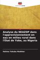 Analyse du NEAZDP dans l'approvisionnement en eau en milieu rural dans l'tat de Yobe, au Nigeria, Yakubu Mukhtar Halima