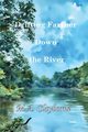 Drifting Farther Down the River, Clayborne M.A.