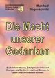 Die Macht unserer Gedanken, Bogenschtz Manfred