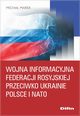 Wojna informacyjna Federacji Rosyjskiej przeciwko Ukrainie, Polsce i NATO, Marek Micha