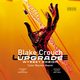 Upgrade Wyszy poziom, Crouch Blake