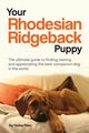 Your Rhodesian Ridgeback Puppy, Flaim Denise