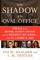 In the Shadow of the Oval Office, Daalder Ivo H. Dr