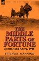 The Middle Parts of Fortune, Manning Frederic