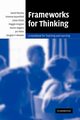 Frameworks for Thinking, Moseley David Etc