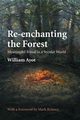 Re-enchanting the Forest, Ayot William