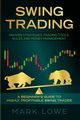 Swing Trading, Lowe Mark