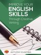 Improve Your English Skills Through Creative Writing, Khaemba Antony