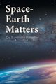 Space-Earth Matters, Parashar Dr. Surendra