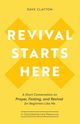 Revival Starts Here, Clayton Dave