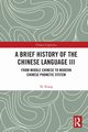 A Brief History of the Chinese Language III, Xiang Xi
