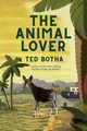 The Animal Lover, Botha Ted