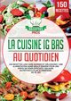 La cuisine IG bas au quotidien, Pros Recettes