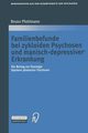 Familienbefunde bei zykloiden Psychosen und manisch-depressiver Erkrankung, Pfuhlmann Bruno