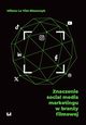 Znaczenie social media marketingu w brany filmowej, Le Viet-Baszczyk Milena