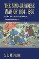 The Sino-Japanese War of 1894 1895, Paine S. C. M.