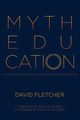 Myth Education, Fletcher David