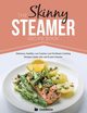 The Skinny Steamer Recipe Book, CookNation