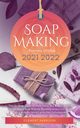 Soap Making Business Startup 2021-2022, Harrison Clement