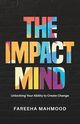 The Impact Mind, Mahmood Fareeha