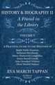 History and Biography II - A Friend in the Library, Tappan Eva March