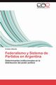 Federalismo y Sistema de Partidos en Argentina, Altavilla Cristian