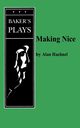 Making Nice, Haehnel Alan
