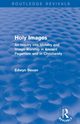 Holy Images (Routledge Revivals), Bevan Edwyn