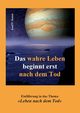 Das wahre Leben beginnt erst nach dem Tod, Justen Josef F.