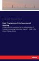 Daily Programme of the Seventeenth Meeting, American Assoc. for the Adv. of Science