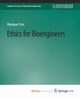 Ethics for Bioengineers, Frize Monique