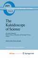 The Kaleidoscope of Science, 