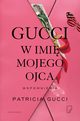 Gucci W imi mojego ojca, Gucci Patricia