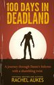 100 Days in Deadland, Aukes Rachel