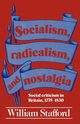 Socialism, Radicalism, and Nostalgia, Stafford William