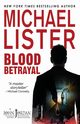 Blood Betrayal, Lister Michael