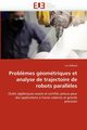 Probl?mes gomtriques et analyse de trajectoire de robots parall?les, ROLLAND-L