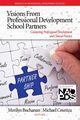 Visions from Professional Development  School Partners, 