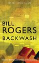Backwash, Bill Rogers