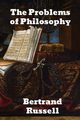 The Problems of Philosophy, Russell Bertrand