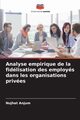 Analyse empirique de la fidlisation des employs dans les organisations prives, Anjum Nujhat