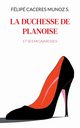 La Duchesse de Planoise, Caceres Munoz S. Flip