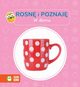 Rosn i poznaj W domu, 