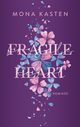 Fragile Heart, Kasten Mona