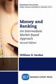 Money and Banking, Second Edition, Gerdes William D.