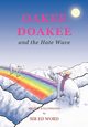 Oakee Doakee and the Hate Wave, Saugstad Edward